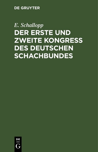 Der erste und zweite Kongress des Deutschen Schachbundes