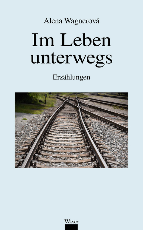 Im Leben unterwegs - Alena Wagnerov&aacute;