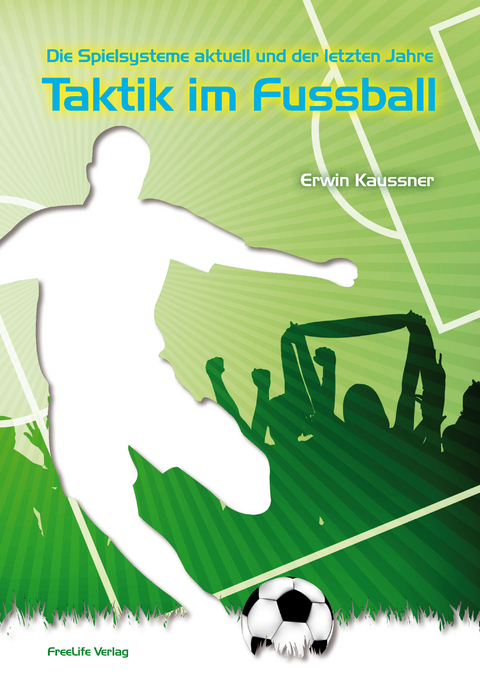 Taktik im Fu&szlig;ball - Erwin Kaussner