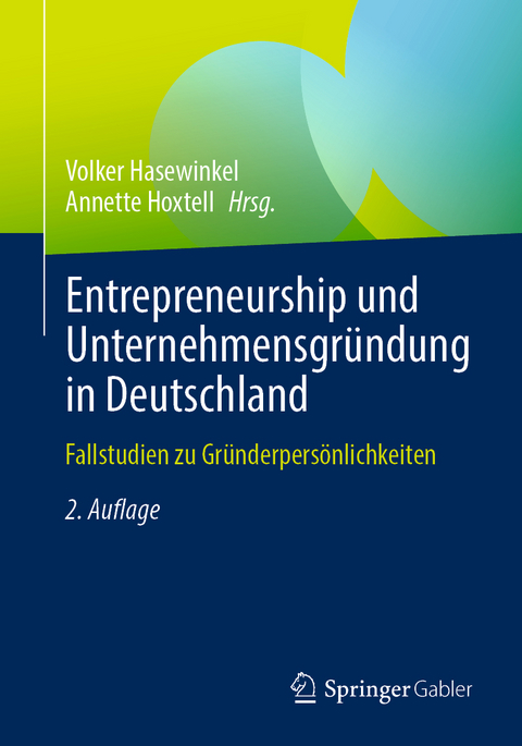 Entrepreneurship und Unternehmensgr&uuml;ndung in Deutschland - 