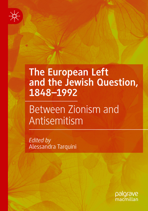 The European Left and the Jewish Question, 1848-1992 - 