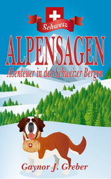 Alpensagen - Greber Gaynor J