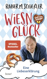 Wiesn-Gl&uuml;ck - Rainer M. Schie&szlig;ler