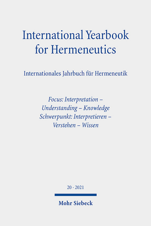International Yearbook for Hermeneutics / Internationales Jahrbuch f&uuml;r Hermeneutik - 