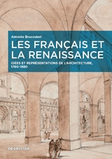 Les Fran&ccedil;ais et la Renaissance - Antonio Brucculeri
