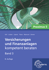 Versicherungen und Finanzanlagen Band 3 - Proximus 5 - Viktor L&uuml;pertz, Elisabeth Grill, Sebastian Lindner, Uwe Thews, Katja Wasmund, Isabel Zimmer