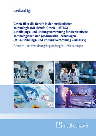Gesetz über die Berufe in der medizinischen Technologie (MT-Berufe-Gesetz – MTBG) Ausbildungs- und Prüfungsverordnung für Medizinische Technologinnen und Medizinische Technologen (MT-Ausbildungs- und Prüfungsverordnung – MTAPrV)