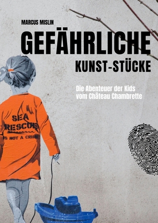 Gefährliche Kunst-Stücke