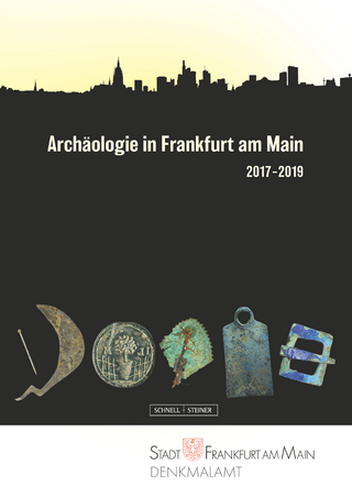 Archäologie in Frankfurt am Main 2017–2019