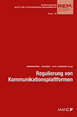 Regulierung von Kommunikationsplattformen Aktuelle Fragen der Umsetzung - 