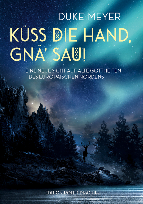 K&uuml;ss die Hand, gn&auml;&lsquo; Sau! - Duke Meyer