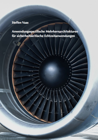 Anwendungsspezifische Mehrkernarchitekturen für sicherheitskritische Echtzeitanwendungen