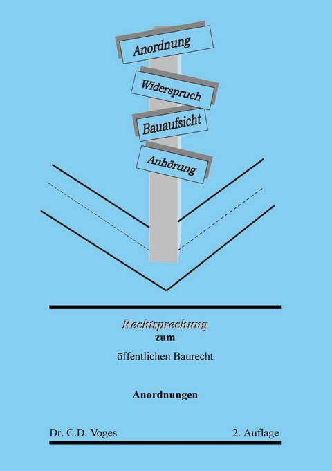 Rechtsprechung zum &ouml;ffentlichen Baurecht - 