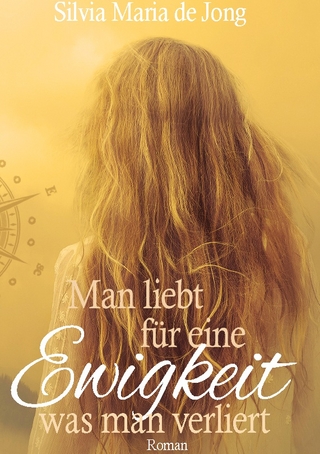 Man liebt für eine Ewigkeit was man verliert