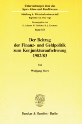 Der Beitrag der Finanz- und Geldpolitik zum Konjunkturaufschwung 1982-83. - Wolfgang Merz