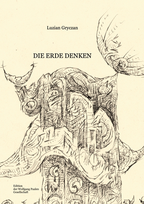 Die Erde Denken - Luzian Gryczan