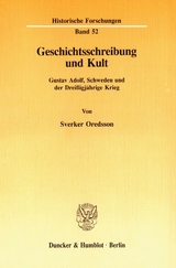 Geschichtsschreibung und Kult. - Sverker Oredsson