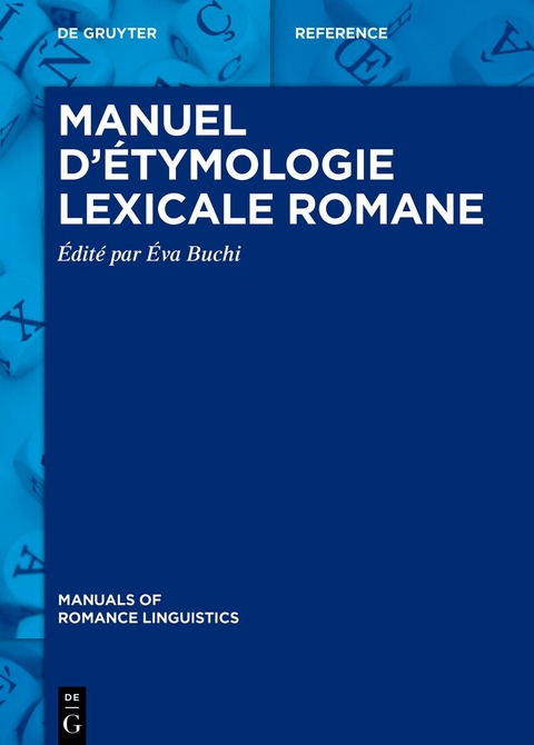 Manuel d&rsquo;&eacute;tymologie lexicale romane - 