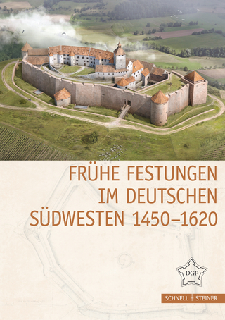 Frühe Festungen im deutschen Südwesten 1450–1620