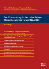 Der Kurzvortrag in der m&uuml;ndlichen Steuerberaterpr&uuml;fung 2022/2023 - Thomas Fr&auml;nznick, Uwe Grobsh&auml;user, Rolf-R&uuml;diger Radeisen, Klaus Pientka, J&ouml;rg W. Hellmer, Lukas Hendricks, Christiane Holzner, J&ouml;rg Ramb, Harald Dauber, Christian Michel