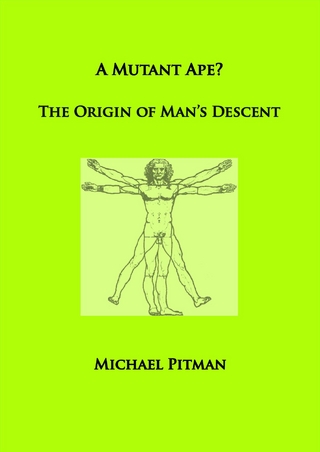 A Mutant Ape? The Origin of Man's Descent