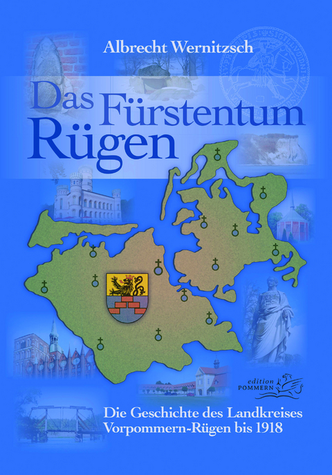 Das F&uuml;rstentum R&uuml;gen - Albrecht Wernitzsch