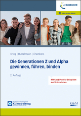 Die Generation Z erfolgreich gewinnen, führen, binden - Kring, Wolfgang; Hurrelmann, Klaus