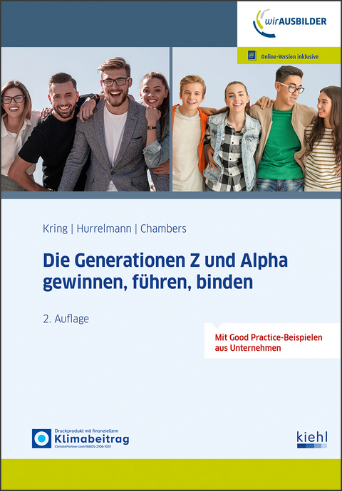 Die Generation Z erfolgreich gewinnen, führen, binden - 