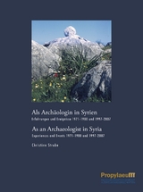 Als Archäologin in Syrien/As an Archaeologist in Syria - Christine Strube