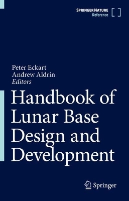 Handbook of Lunar Base Design and Development - 