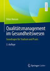 Qualit&auml;tsmanagement im Gesundheitswesen - Peter Hensen