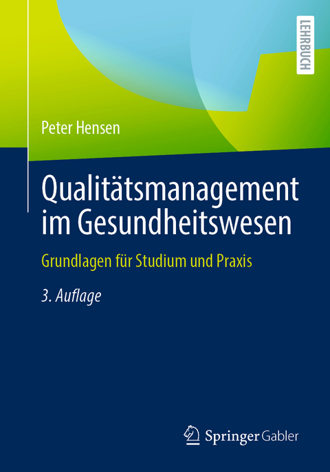 Qualit&auml;tsmanagement im Gesundheitswesen - Peter Hensen