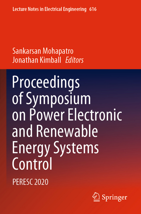 Proceedings of Symposium on Power Electronic and Renewable Energy Systems Control - 