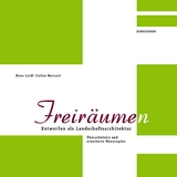 Freiräume(n) - Hans Loidl, Stefan Bernard