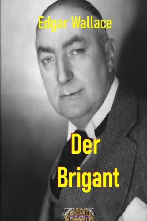 Illustrierte Edgar-Wallace-Reihe / Der Brigant - Edgar Wallace