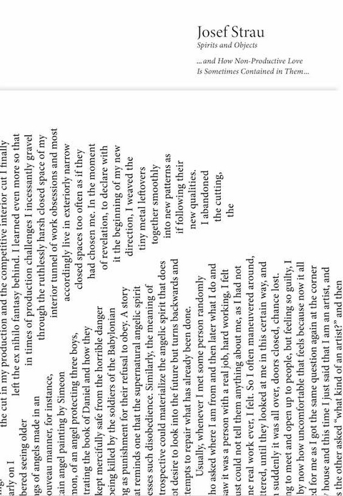 Josef Strau. Spirits and Objects ...and How Non-Productive Love Is Sometimes Contained in Them... - 