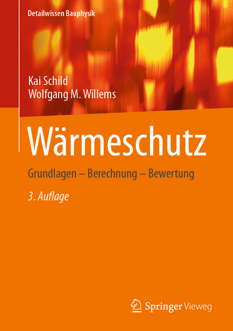 W&auml;rmeschutz - Kai Schild, Wolfgang M. Willems