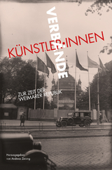 K&uuml;nstler:innenverb&auml;nde zur Zeit der Weimarer Republik - 