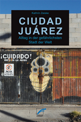 Ciudad Ju&aacute;rez - Kathrin Zeiske