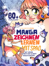 Manga zeichnen lernen mit Spa&szlig; -  KritzelPixel