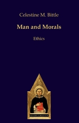 Man and Morals - Celestine M. Bittle