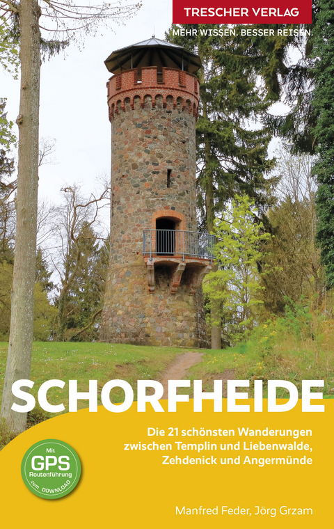 TRESCHER Reisef&uuml;hrer Schorfheide - J&ouml;rg Grzam, Manfred Feder