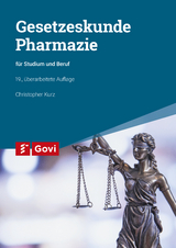 Gesetzeskunde Pharmazie - Schiedermair, Rudolf; Kurz, Christopher