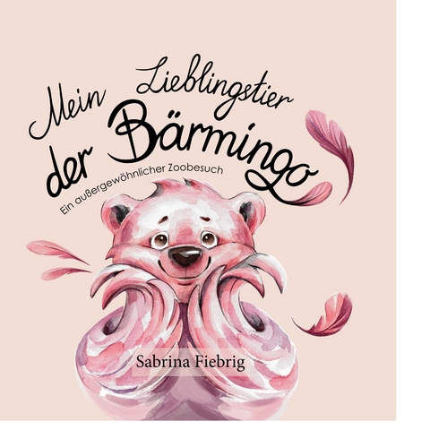 Mein Lieblingstier der B&auml;rmingo - Sabrina Fiebrig
