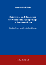 Reichweite und Bedeutung des Unmittelbarkeitsprinzips im Strafverfahren - Anna-Sophie Klimke