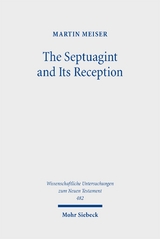 The Septuagint and Its Reception - Martin Meiser