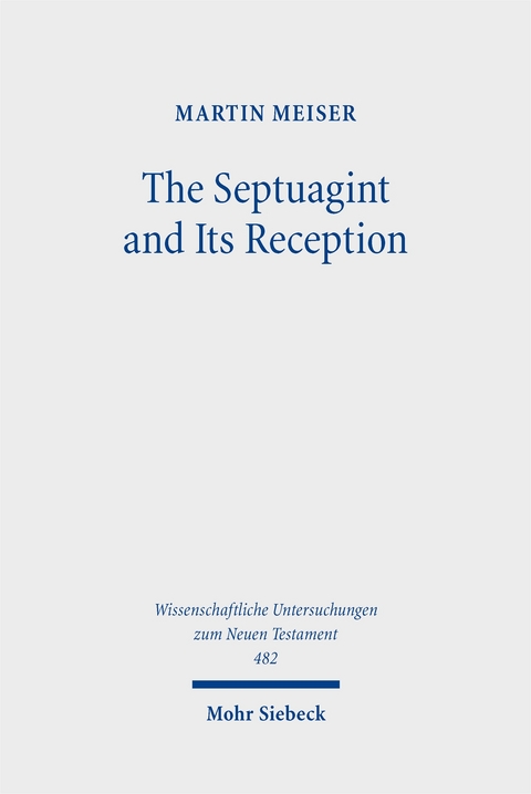 The Septuagint and Its Reception - Martin Meiser