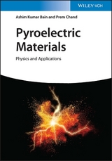 Pyroelectric Materials - Ashim Kumar Bain, Prem Chand