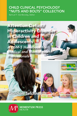 Attention-Deficit/Hyperactivity Disorder in Children and Adolescents - Gordon Teichner