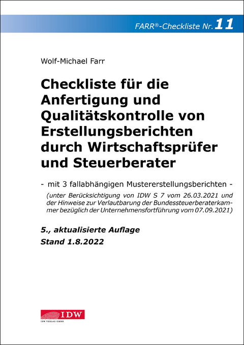 Checkliste 11 f&uuml;r die Anfertigung und Qualit&auml;tskontrolle von Erstellungsberichten durch Wirtschaftspr&uuml;fer und Steuerberater - Wolf-Michael Farr